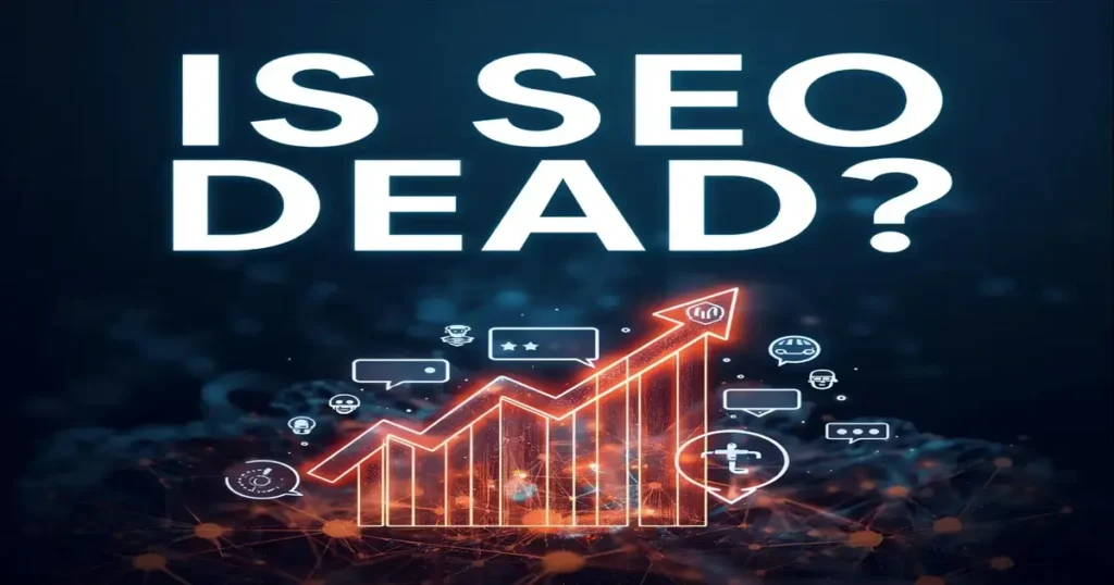 Is SEO Dead